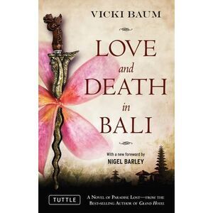 Love and Death in Bali -- Vicki Baum